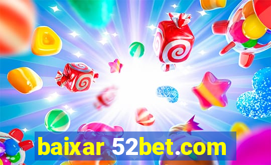 baixar 52bet.com